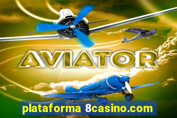 plataforma 8casino.com